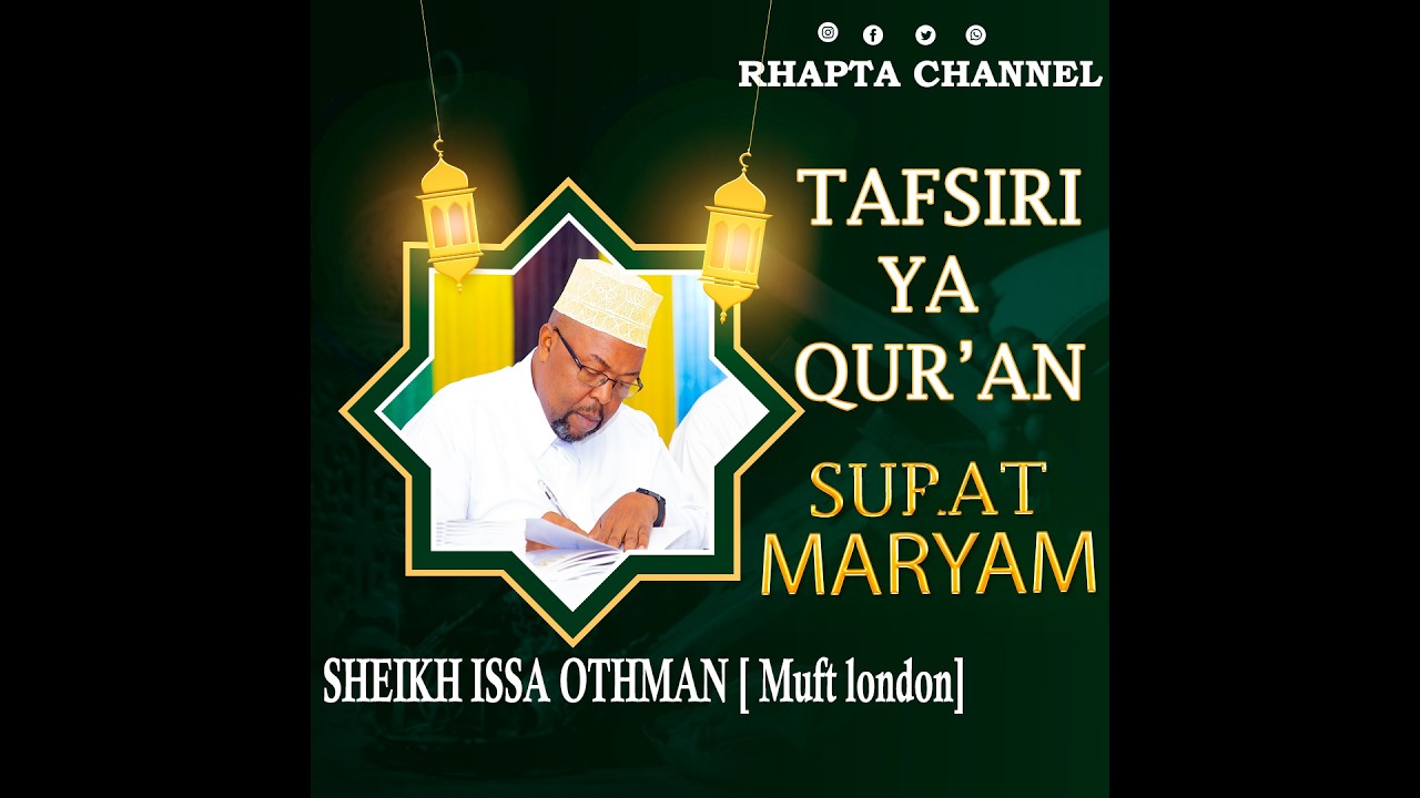 📖 TAFSIRI YA QUR’AN – SURAT MARYAM (AYA 01) | 26 FEB, 2026 | SHEIKH ISSA OTHMAN [ MUFT LONDON ] 🕌