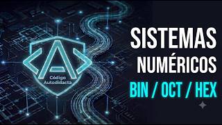 Sistemas de Numeración en Java: Binario (0b), Octal, Decimal y Hexadecimal (0x) — Lección 15