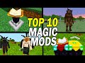 Top 10 Best Minecraft Magic Mods