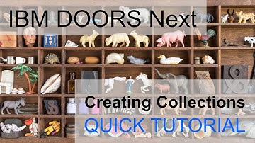 IBM DOORS Next Generation Tutorial: How to create a collection + tips & tricks