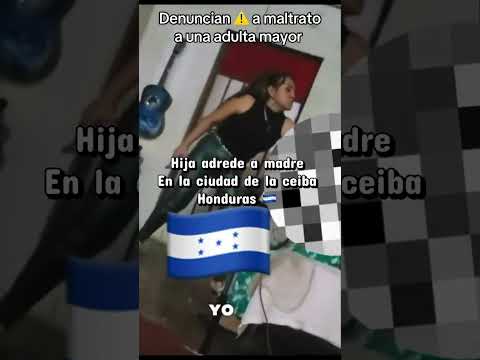 DENUNCIA MALTRATO A ADULTAMAYOR EN LA CEIBA