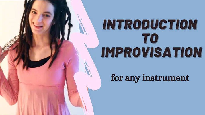 Introduction to Improvisation - for any instrument...