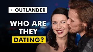 Outlander Cast Real Life Partners REVEALED!