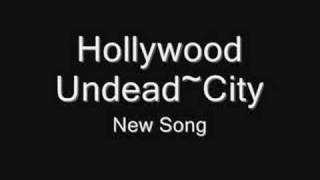 Hollywood Undead~City