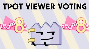 TPOT Viewer Voting Episode 14
