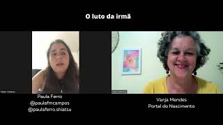 Relato de Nascimento de Despedida de Paula Ferro | Doovi