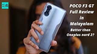 Should you buy Poco F3 GT over Oneplus Nord 2 - Poco F3 Full Review in Malayalam.
