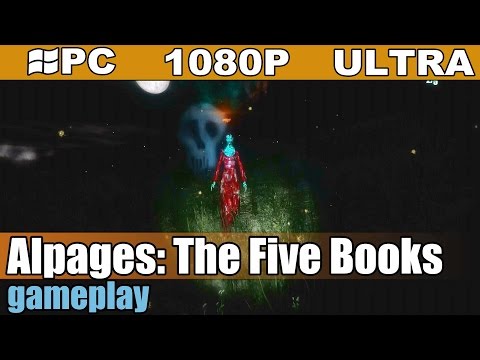 Alpages: The Five Books gameplay HD - Survival Horror - [PC - 1080p] (Alpha)