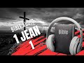 1 jean 1  la bible audio avec textes