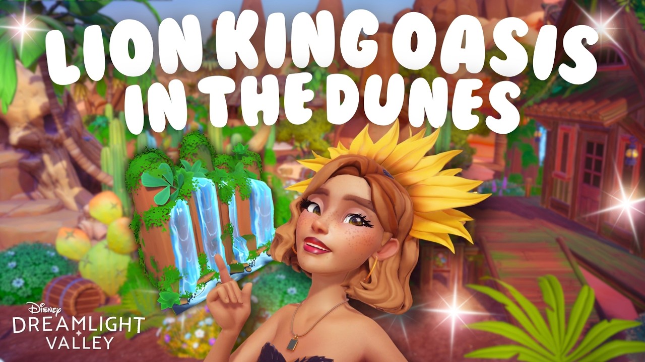 BUILDING A LION KING OASIS IN THE DUNES! | DREAMLIGHT VALLEY