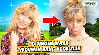 10 DINGEN WAAR VROUWEN BANG VOOR ZIJN!