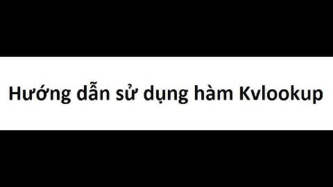 KVlookup- Hàm Vlookup mở rộng (custom function in excel)