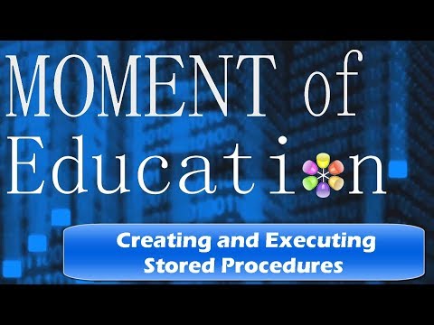 Stored Procedures:  Create and Execute a Stored Procedure