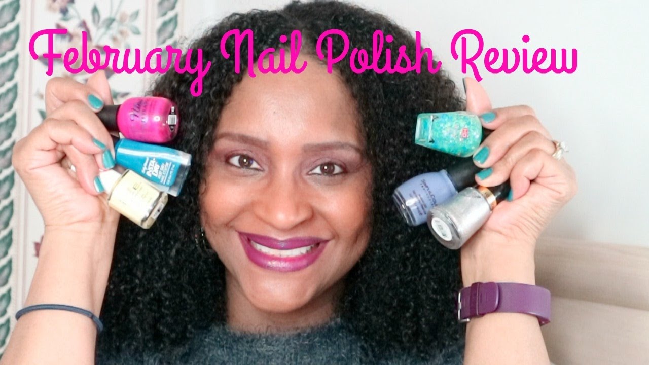 February Nail Polish Review 2017 YouTube