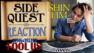 Shin Lim on Penn and Teller Fool Us Reaction - Side Quest