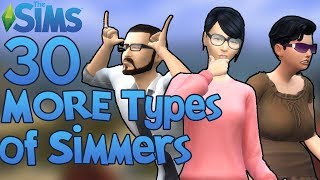 The Sims: 30 MORE Types of The Sims Players!
