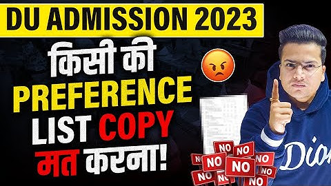Make a Perfect Preference List for yourself! | DU Admissions 2023