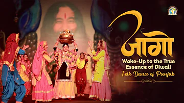 Jaago | Wake-up to the True Essence of Diwali | Folk Dance of Punjab] |Diwali Special