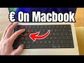 How to Type Euro ‘€’ On Macbook Air / Pro