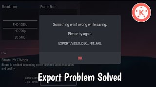 kinemaster export video dec init failed solution | kinemaster exporting problem 2021