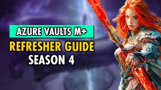 Azure Vaults M+ Guide: Tech, Tips & Changes [Season 4]