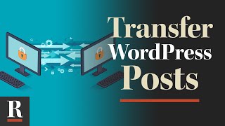 How to Import WordPress Posts (with Featured Images)