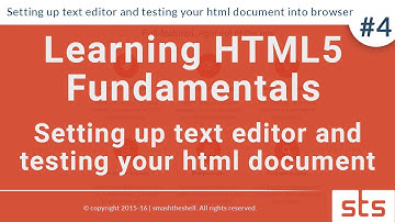 Setting up text editor and testing your html document into browser | HTML Tutorial Series 2016 #4