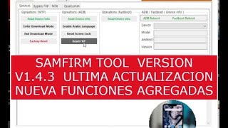 SAMFIRM TOOL  A.I.O V1.4.3  ULTIMA Actualizacion NUEVA Funciones Agregadas /2021