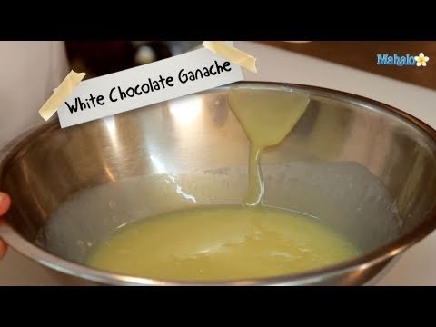 How to Make White Chocolate Ganache