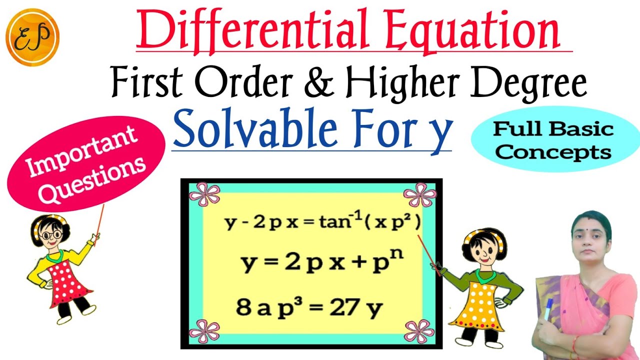 🔥Differential Equation Solvable For y |First Order and Higher Degree Important Questions #2