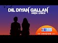 Lyrics dil diyan gallan  tiger zinda hai  ak creation 203