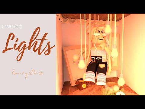 Lights |:| A roblox gfx |:| Honey Stars