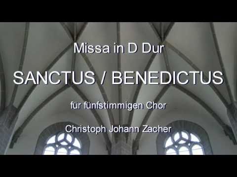 Missa in D SANCTUS BENEDICTUS Christoph Johann Zac...