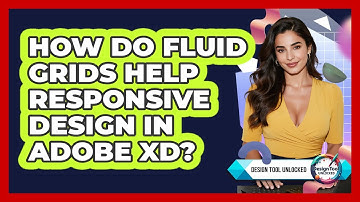 How Do Fluid Grids Help Responsive Design In Adobe XD? - Design Tool Unlocked