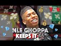 Keep it 100 ft. NLE Choppa