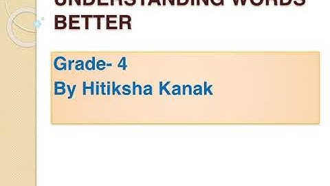 Grade 4  Understanding Words Better