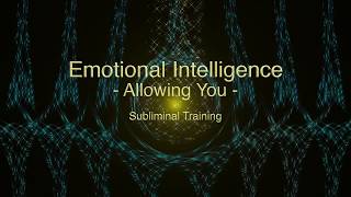 71-Emotional Intelligence 1 - Allowing You