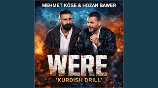Were / Kurdish Drill