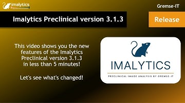 Imalytics Preclinical: Release version 3.1.3