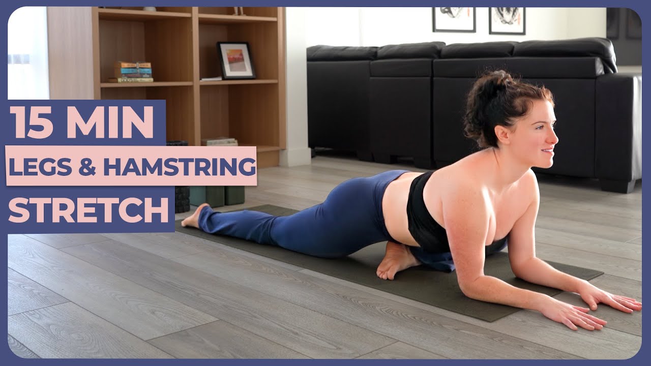15-Minute Legs and Hamstring Stretch for Flexibility and Strength ...