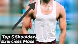Top 5 Shoulder Mass Exercises Workout Fitness Tips By Saif