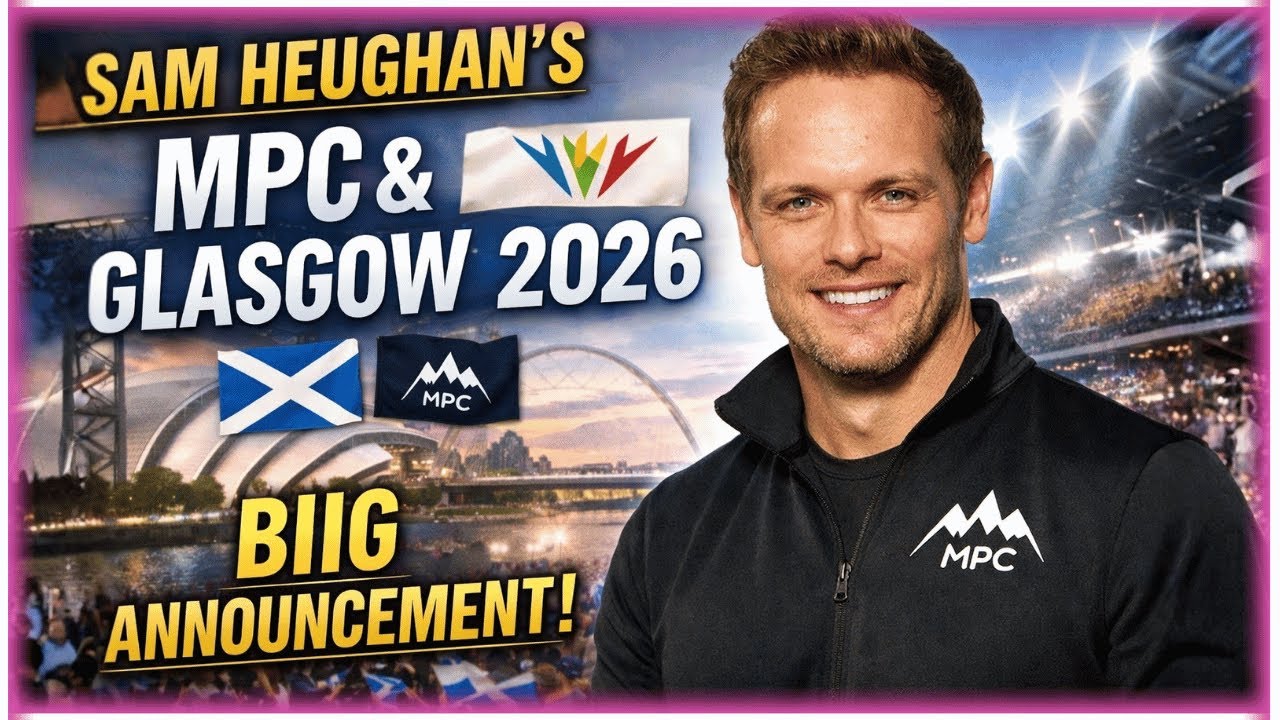 Sam Heughan Announces Major My Peak Challenge Partnership With Glasgow 2026