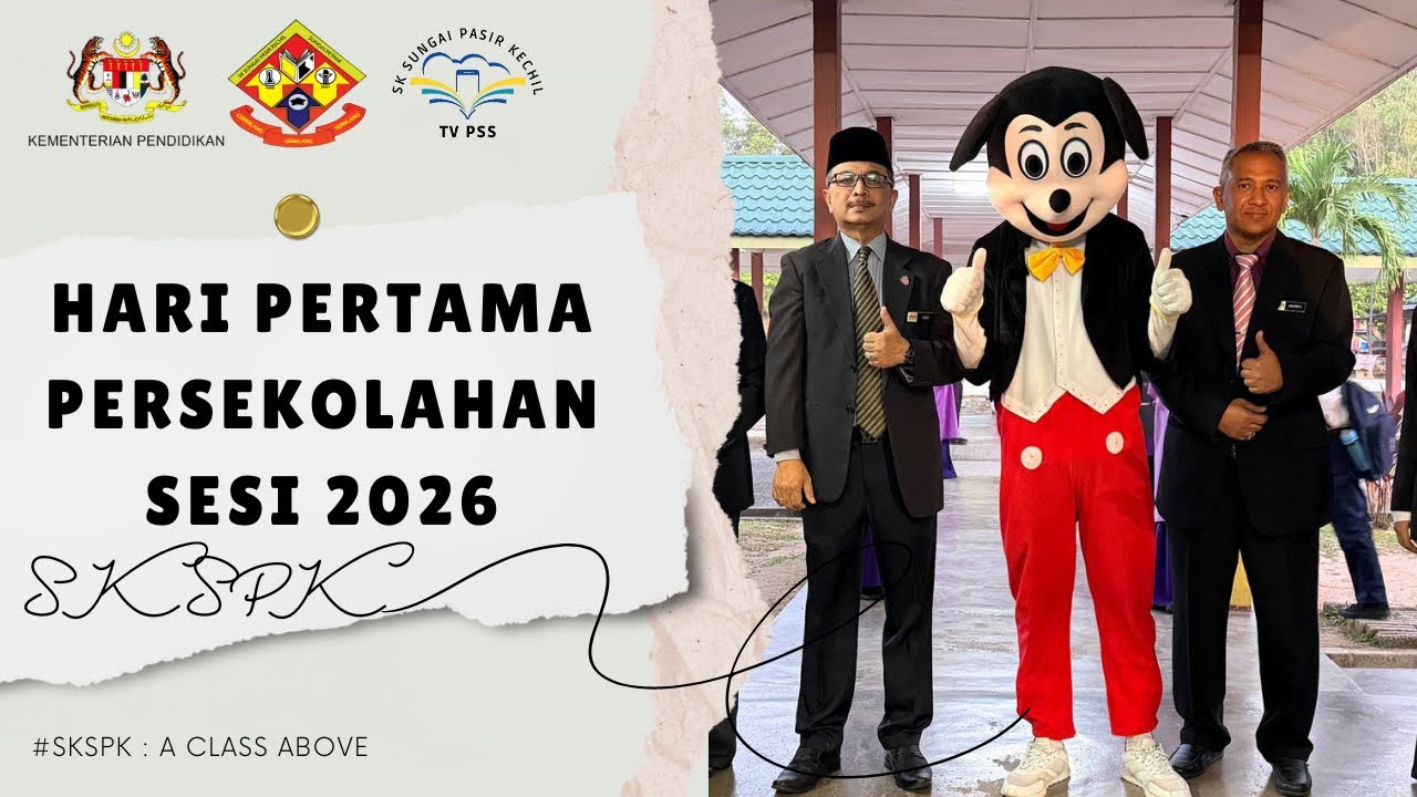 Hari Pertama Persekolahan SKSPK Sesi 2026