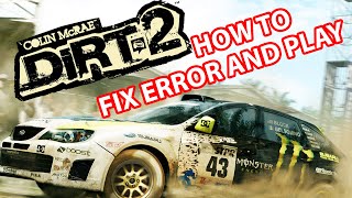 How to fix Dirt 2 PC game on Steam.Fix for Dirt 2 PC issue.Dirt 2 does not run on Steam?Dirt 2 error