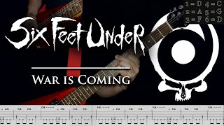 Six Feet Under  - War is Coming (guitar cover playthrough tabs)