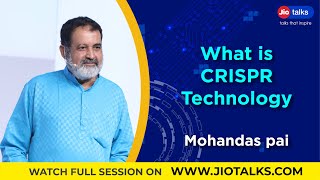 What is CRISPR Technology? | Mohandas Pai | JioTalks