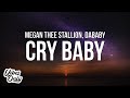 Megan Thee Stallion - Cry Baby (Lyrics) ft. DaBaby