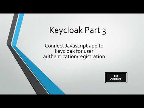 Have Javascript connect to Keycloak (Keycloak - Part 3)