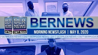 Bermuda Newsflash For Friday, May 8, 2020