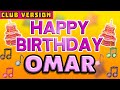 Happy Birthday OMAR POP Version 2 The Perfect POP Birthday Song For OMAR CLUB VERSION Happy Birthday OMAR POP Version 2 The Perfect POP Birthday Song For OMAR CLUB VERSION